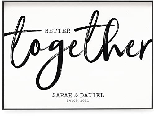 Geschenk zum Jahrestag für ihn sie Hochzeitstag Kunstdruck personalisiert Better Together Hochzeitsgeschenk Brautpaar Freundin Freund Paar Liebespaar Valentinstag - ungerahmt