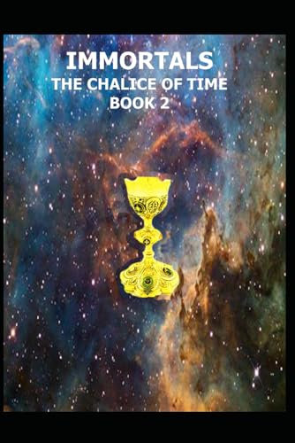 Immortals The Chalice Of Time