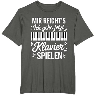 Mir Reicht's Ich Gehe Jetzt Klavier Spielen T-Shirt