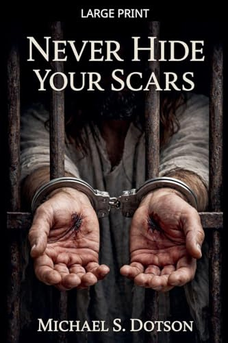 Never Hide Your Scars