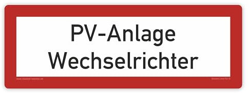 Hinweisschild - Brandschutzeinrichtung - Einsatzhinweise - StVO - DIN 4066 - Für Innen und Aussen - PVC Aufkleber - selbstklebend - 105x297mm (1, PV-Anlage Wechselrichter)
