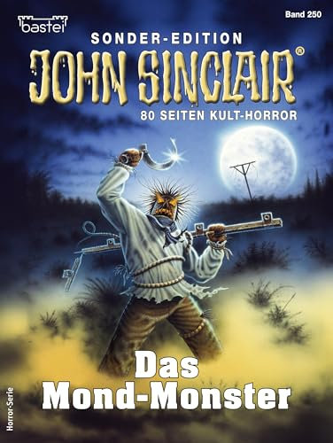 John Sinclair Sonder-Edition 250: Das Mond-Monster