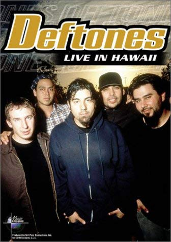 Deftones - Live in Hawaii