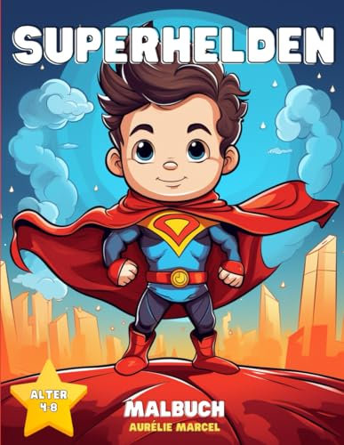 Superhelden | Kinder-Malbuch: 50 Einzigartige und Exklusive Superhelden-Illustrationen zum Ausmalen von 4 bis 8 Jahren, Jungen & Mädchen, Großformat, 50 Zeichnungen, 50 Bilder