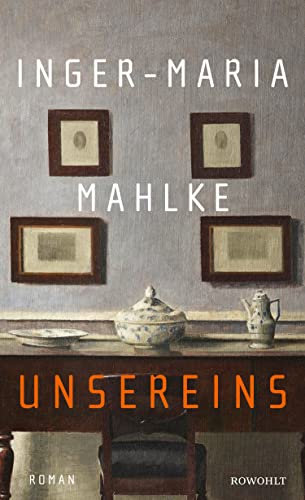 Unsereins: Eine epische Familiengeschichte | Der neue Roman der Buchpreisträgerin