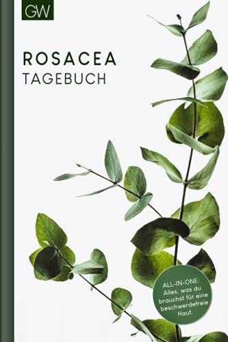 ROSACEA TAGEBUCH: Selbsthilfebuch zum Ausfüllen | Ursachen aufspüren, heilen & behandeln | Therapie deiner Haut