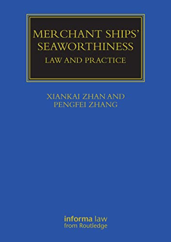 Merchant Ships' Seaworthiness: Law and Practice (Maritime and Transport Law Library) (English Edition)