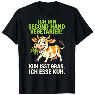 Kuh Isst Gras, Ich Esse Kuh! - Lustiger Spruch T-Shirt