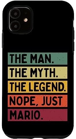 iPhone 11 The Man The Myth The Legend NOPE Just Mario Funny Quote Case
