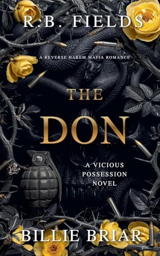 The Don: A Reverse Harem Mafia Romance (Vicious Possession, Band 2)