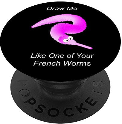 Draw Me Like One of Your French Worms, Wurm on a String Meme PopSockets mit austauschbarem PopGrip