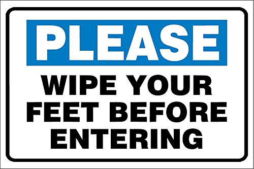 Please wipe your feet before entering sign - 1.2mm Rigid plastic 400mm x 300mm