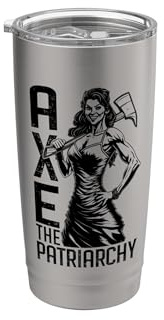 Axe Hex The Patriarchy Funny Feminist Hatchet Woman Stainless Steel Insulated Tumbler