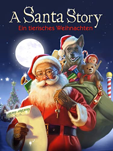 A Santa Story – Ein tierisches Weihnachten