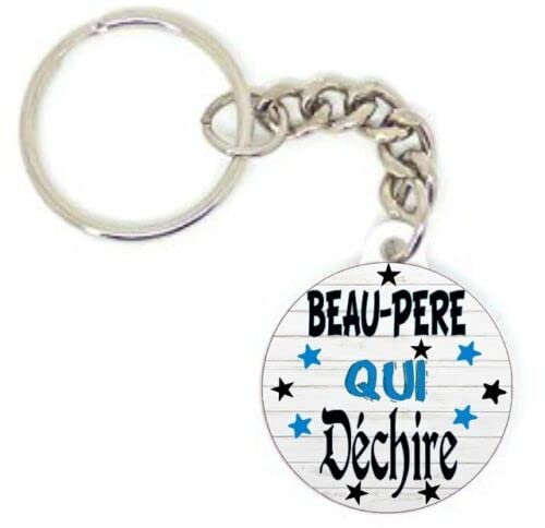 Porte clé badge BEAU PERE QUI DECHIRE idée cadeaux UNIQUE Personnalisé fait main