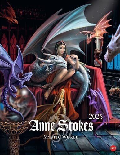 Anne Stokes Mystic World - Kalender 2025 - Heye-Verlag - Posterkalender - Wandkalender mit traumhaften Bildern - 34 cm x 44 cm