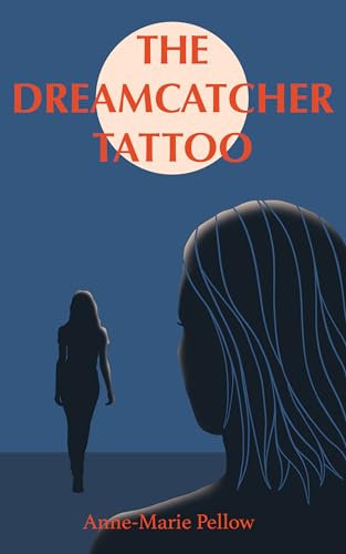 The Dreamcatcher Tattoo: Book One in the Chapter and Verse series (English Edition)