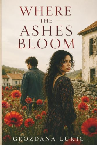 Where the Ashes Bloom