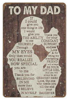 Metall-Blechschild mit Aufschrift To My Dad If I Could Give You One Thing in Life, Vintage-Stil, für Männer, Höhle, Bar, Pub, Club, Zuhause, Zimmer, Geschenk, Poster, 20,3 x 30,5 cm