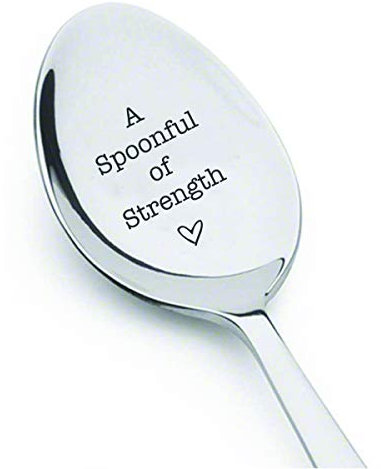 A Spoonful of Strength Best Inspirational engraved spoon Gift For Friends-Motivational Spoon Theory Encouragement Recovery Chronic Pain Sufferers gift