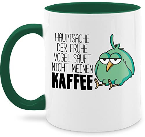 Tasse Tassen 325ml - Statement Sprüche - Hauptsache der frühe Vogel säuft nicht meinen Kaffee - 325 ml - Dunkelgrün - vogeltasse spruchtasse sarkasmus böse große kaffeetasse spruchtassen
