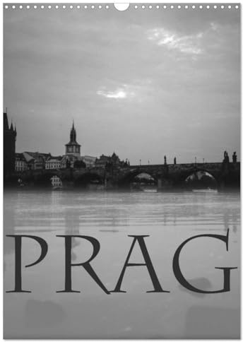Prag - Praha - Prague (Wandkalender 2026 DIN A3 hoch), CALVENDO Monatskalender: Die goldene Stadt in zeitlosen Schwarzweißfotografien (CALVENDO Orte)