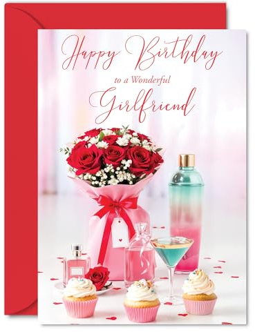 Carte d'anniversaire romantique pour petite amie – Bouquet de roses et friandises – Fleurs vibrantes, cupcakes et bouteilles de parfum – 12,7 x 17,8 cm, enveloppe incluse