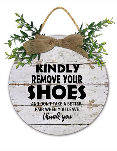Please Remove Your Shoes Funny Door Sign - No Shoe Signs for House Front Door Entryway Decor, Rustic Porch Plaque, Farmhouse Home Decor, Polite Reminder 28x28 CM