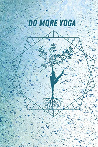 Yoga Journal Notebook: A Yoga Log Book / Yoga Tracker / Yoga Journal / Yoga Notebook for people who like to track their progress/Meditation Journal: A ... a More Meaningful Practice-6x9 inches, 120