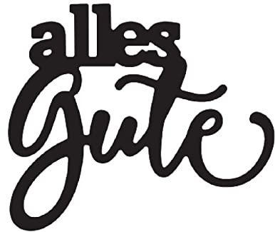 Mundart Stempel Stanzschablone Deutsche Text alles Gute