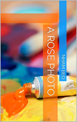 A rose photo (English Edition)