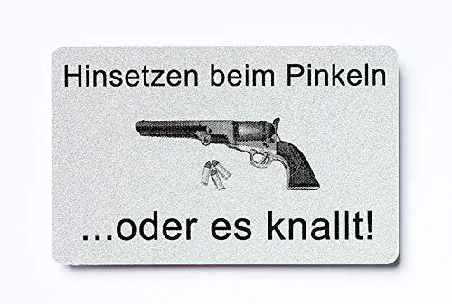 WC Schild Hinsetzen beim Pinkeln oder es knallt Toilette selbstklebend Aufkleber Türschild Tür Haus Büro Praxis Geschäft Sitz Toilettensitz WC-Sitz Zubehör