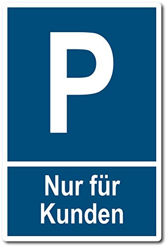 Nur für Kunden Parkplatzschild Kunststoff 30 x 20 cm (wetterfest)