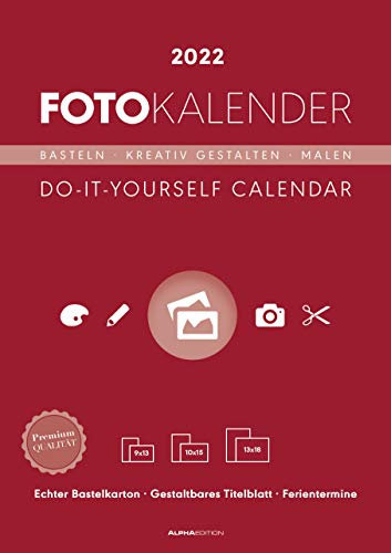 Foto-Bastelkalender rot 2022 - Do it yourself calendar A4: Do it yourself calendar