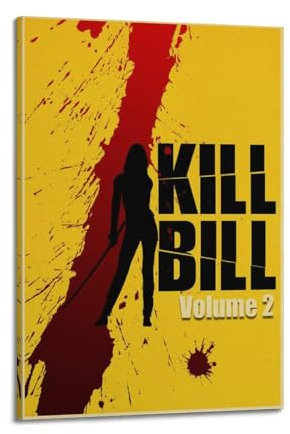 SHUPSY Kill Bill Vol.2 Poster Dekorative Malerei Leinwand Wandkunst Wohnzimmer Poster Schlafzimmer Malerei 12x18inch(30x45cm)