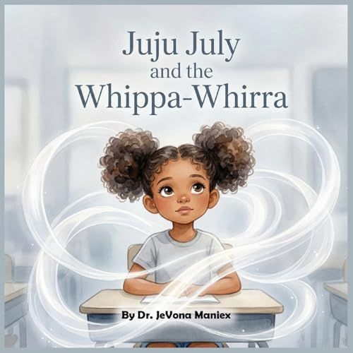 Juju July and the Whippa-Whirra