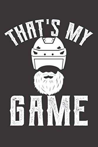 Eishockey Taktikbuch: Spieltaktiken und Anweisungen planen, üben, umsetzen mit diesem Trainingsbuch I Führe Protokoll zu allen Spielzügen und Aufstellungen I 6x9 Format I Motiv: Thats my game 3