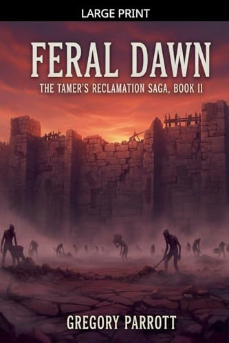 Feral Dawn (The Tamer's Reclamation, Band 2)