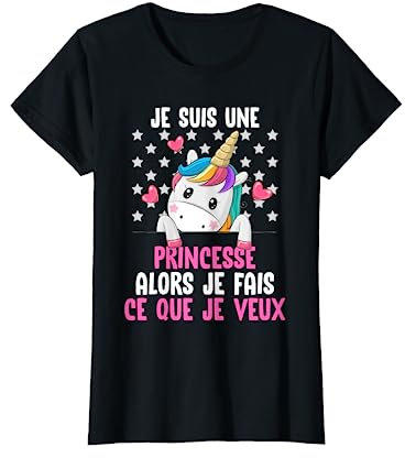 Je Suis Une Princesse Je Fais Ce Que Je Veux Cadeau Fille T-Shirt