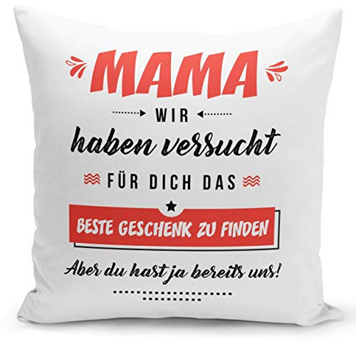Tassenbrennerei Kissen Mama wir haben versucht für Dich EIN Geschenk zu Finden Aber du hast ja bereits Uns (Rot)