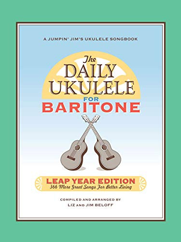 The Daily Ukulele: Leap Year Edition for Baritone Ukulele (English Edition)