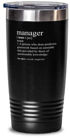 20oz Tumbler Acciaio Inox Isolato Divertente Manager Definizione Business