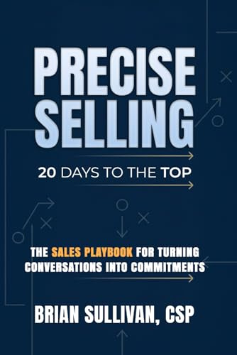 PRECISE Selling: 20 Days to the Top