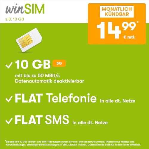 winSIM Handytarif z.B. Allnet Flat 10 GB – (Flat Internet 5G 10 GB, Flat Telefonie, Flat SMS und Flat EU-Ausland, 14,99 Euro/Monat, monatlich kündbar) oder andere Tarife
