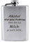Edelstahl Flachmann mit Gravur - Alkohol löst Keine Probleme, Aber das TUT Milch ja auch Nicht... - Lustig - als Geschenk oder zu Weihnachten (190 ml)