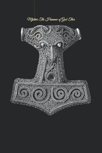 Mjölnir The Hammer of God Thor: 333 Blank Notebook Pages Ask and you shall receive. Write to your wishes they will all come true.