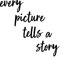 BISKAMI Wandzitat | Every picture tells a story | Wohnzimmerdeko | Wanddekoration (Schwarz)