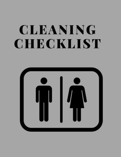 Rest Room Cleaning Checklist: Public Bathroom Cleaning Log For Hotels, Restaurants, Pubs And Many More