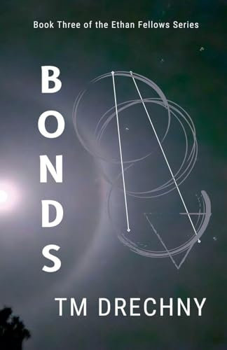 Bonds (Ethan Fellows, Band 3)