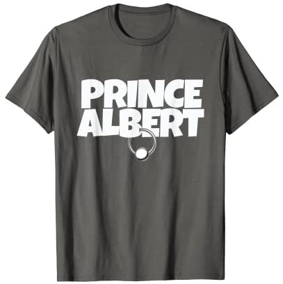 Prince Albert - Penis Piercing T-Shirt